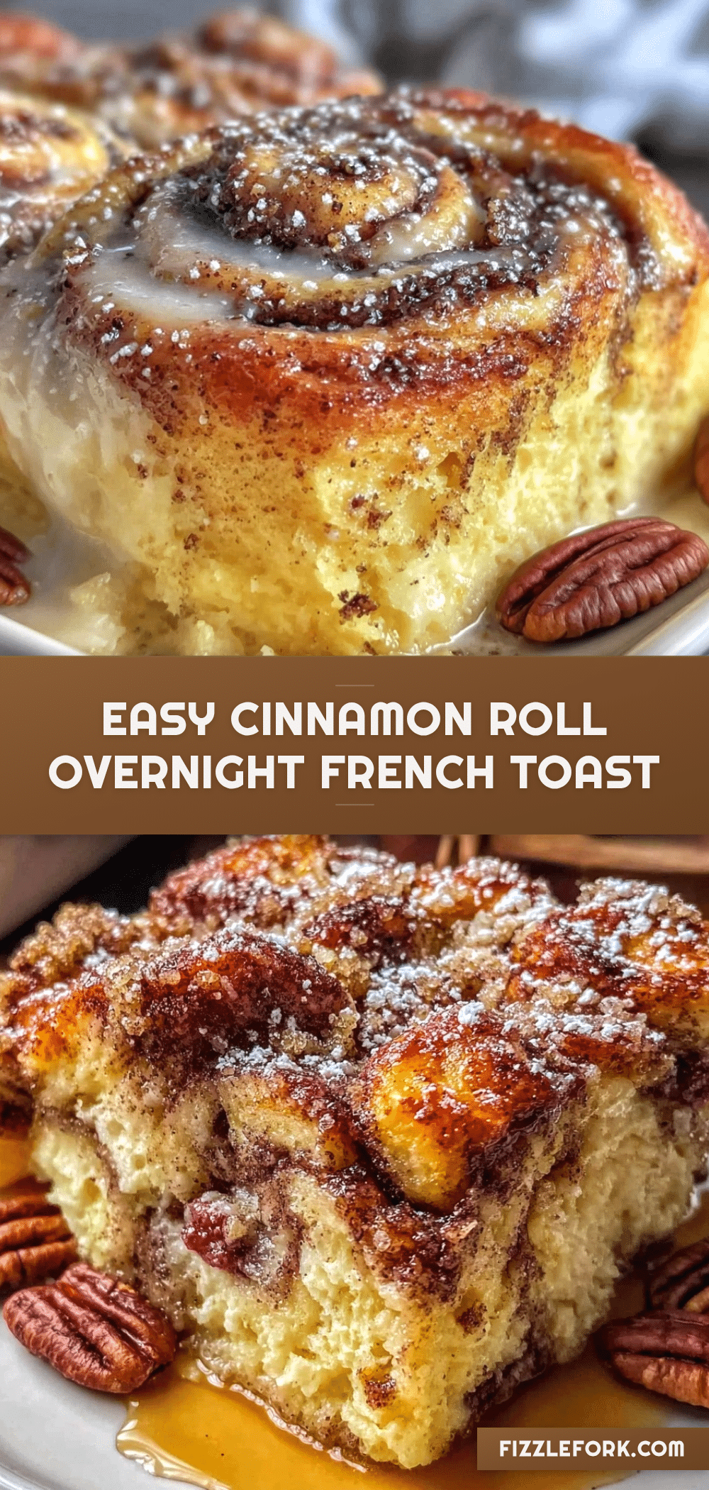 cinnamon roll overnight french toast casserole recipe