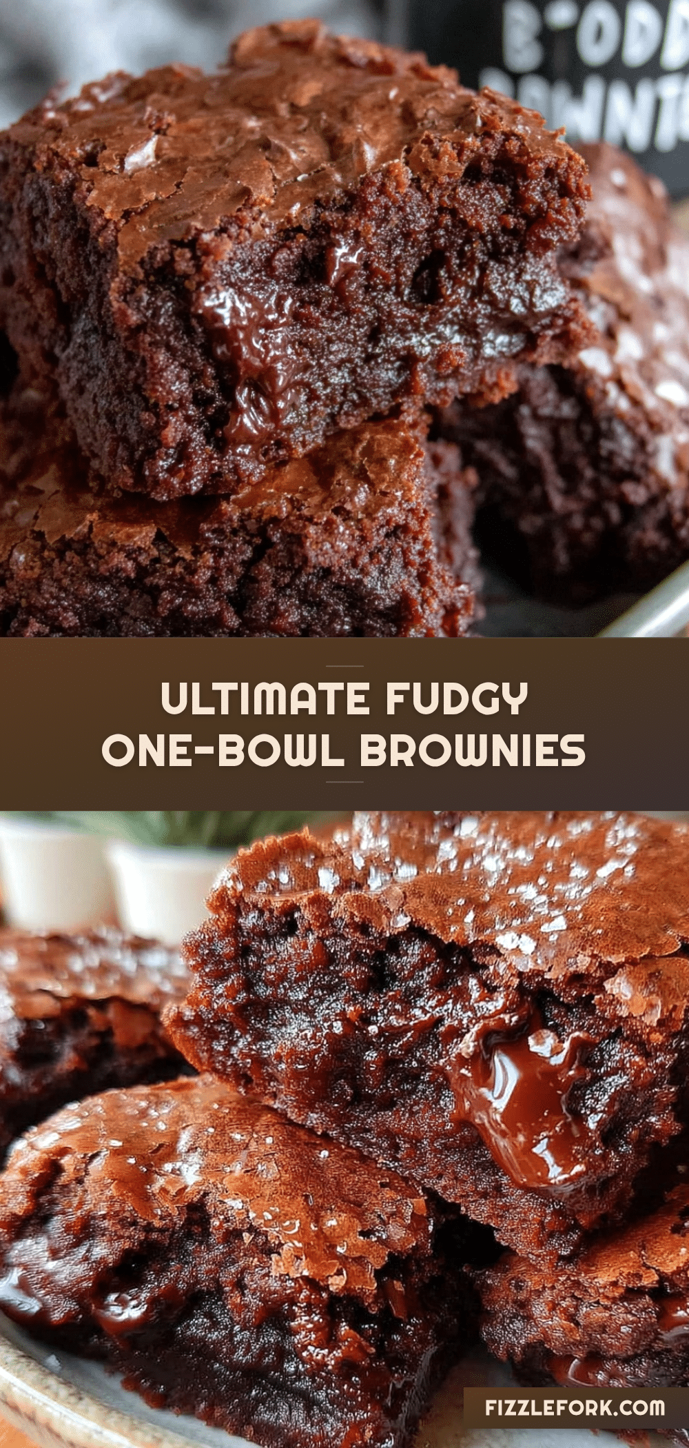 Ultimate Fudgy One-Bowl Brownies recipe
