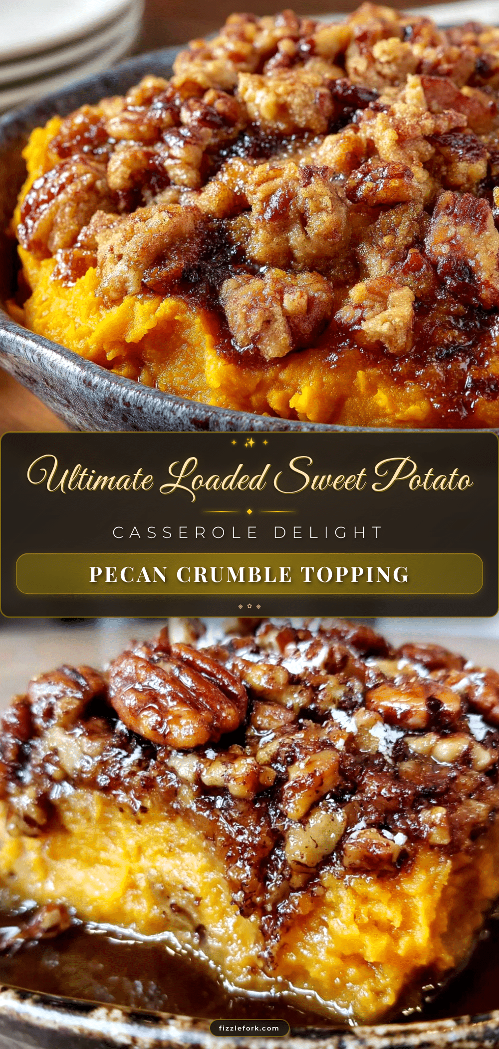 best loaded sweet potato casserole with pecan crumble recipe